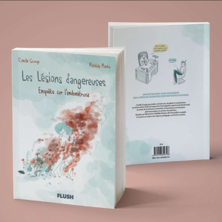 Les Lésions dangereuses - Enquête sur l'endométriose - LIVRE D'OCCASION