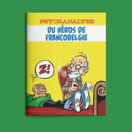 Psychanalyse du héros de Francobelgie - LIVRE D'OCCASION