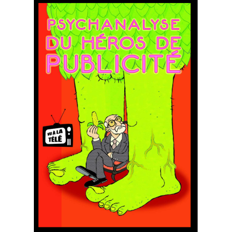 Psychanalyse du héros de publicité - LIVRE D'OCCASION