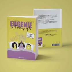Eugénie de l'orthographe,...