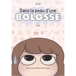 Dans la peau d'une bolosse