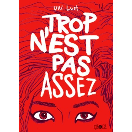 Trop n'est pas assez