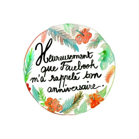 Badges trash Deloffre - Heureusement que Facebook m'a rappelé ton anniversaire