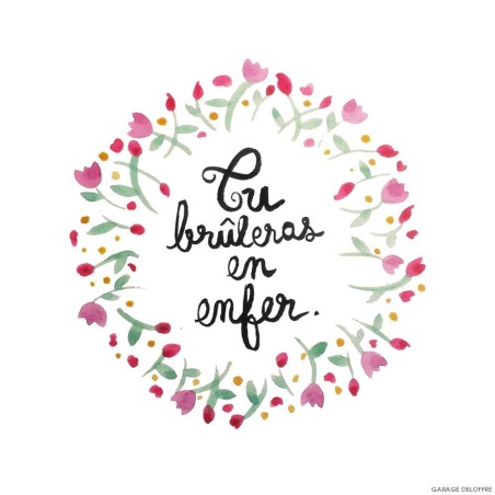 Badges trash Deloffre - Tu brûleras en enfer