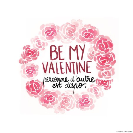 Badges trash Deloffre - Be my Valentine personne d'autre est dispo