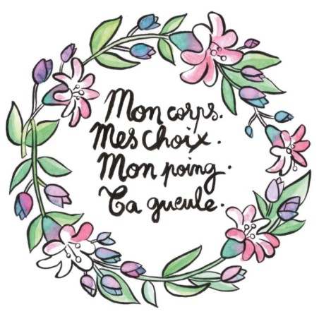 Badges trash Deloffre - Mon corps. Mes choix. Mon poing. Ta gueule