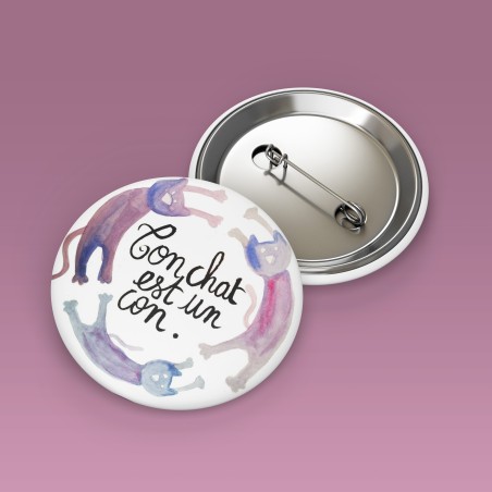 Badges trash Deloffre - Ton chat est un con