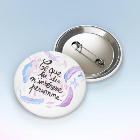 Badges trash Deloffre - Ce que tu dis n'intéresse personne