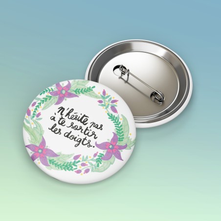 Badges trash Deloffre - N'hésite pas à te sortir les doigts