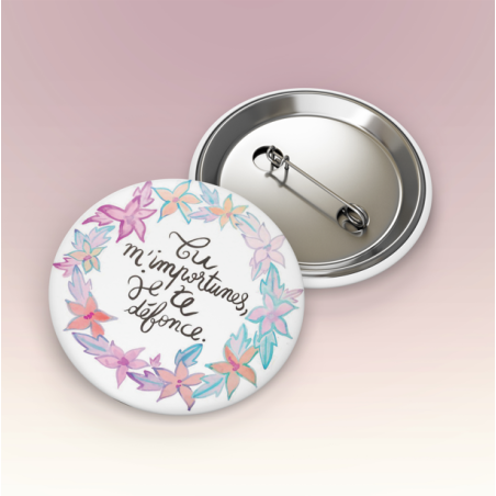 Badges trash Deloffre - Tu m'importunes, je te défonce