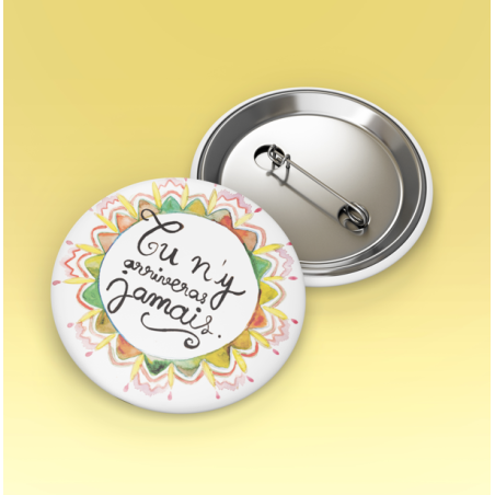 Badges trash Deloffre - Tu n'y arriveras jamais