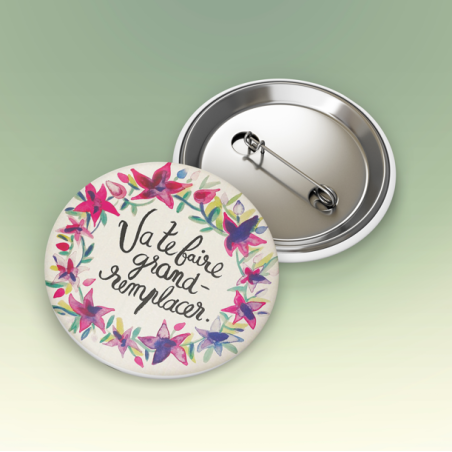 Badges trash Deloffre - Vas te faire grand-remplacer