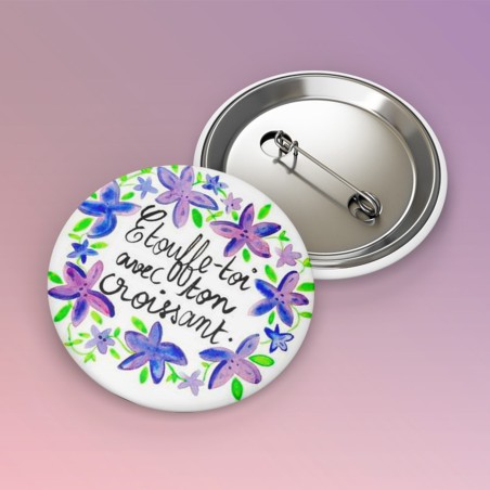 Badges trash Deloffre - Ettoufe-toi avec ton croissant