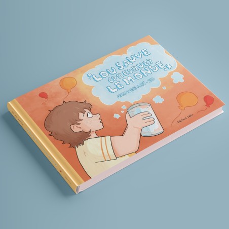 Lou sauve (presque) le monde - PREVENTE