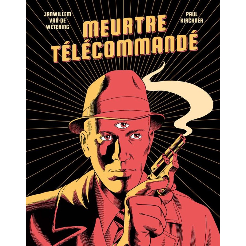 Meurtre télécommandé, par Paul Kirchner et Janwillem van de Wetering