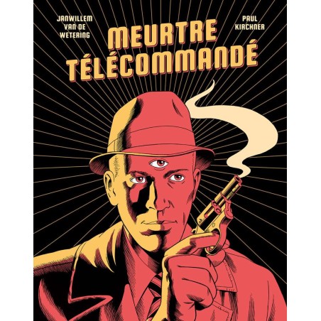 Meurtre télécommandé, par Paul Kirchner et Janwillem van de Wetering