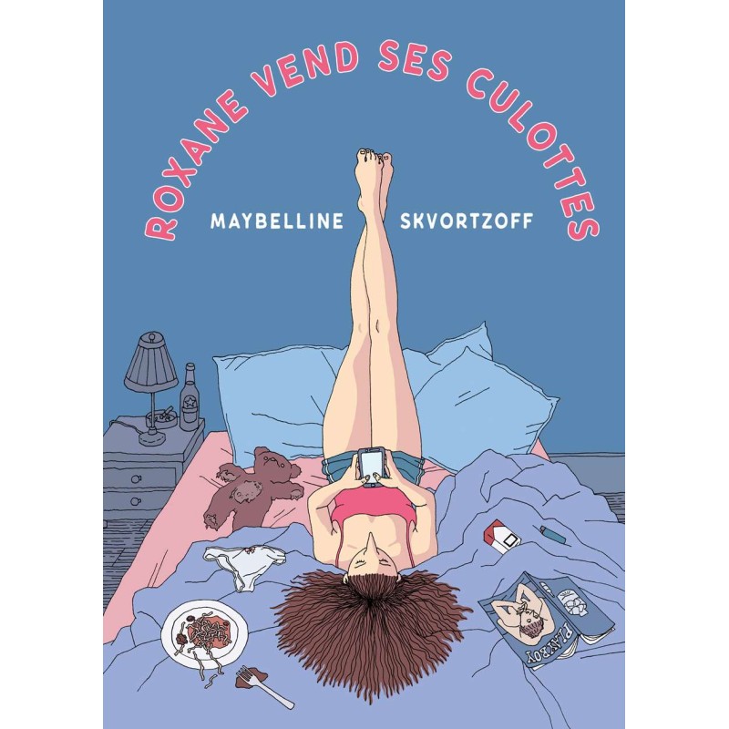 Roxane vend ses culottes, par Maybelline Skvortzoff
