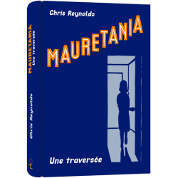 Mauretania Une traversée...