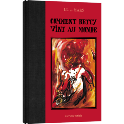 Comment Betty vint au monde...