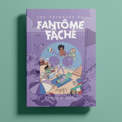 Les vacances de Fantôme Fâché