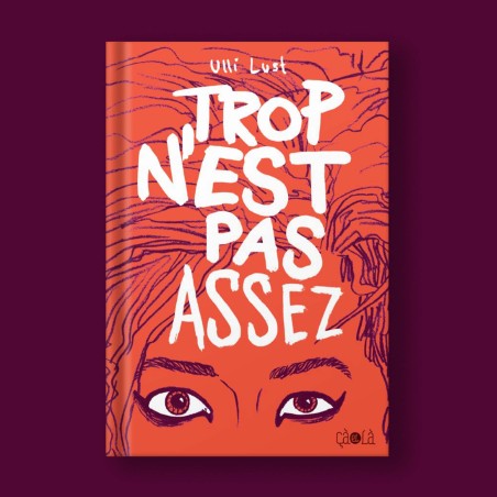 Trop n'est pas assez