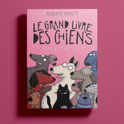 Le grand livre des chiens,...