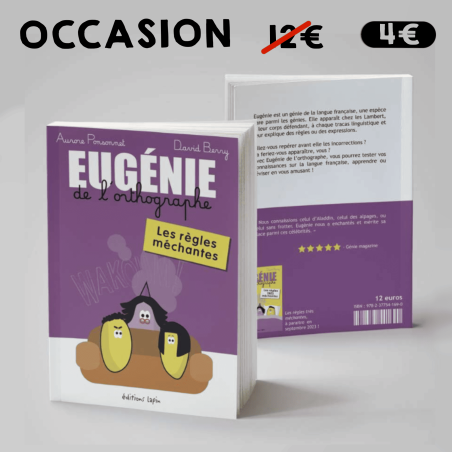 Eugénie de l'orthographe, les règles méchantes - LIVRE D'OCCASION