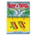 Trip et Trash, Retour de Flemme
