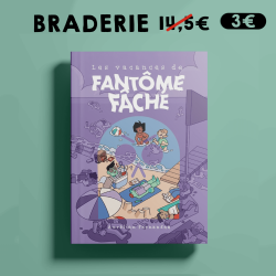 Les vacances de Fantôme Fâché