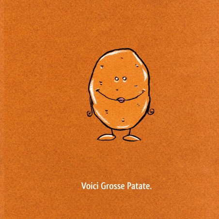 Une merveilleuse Grosse Patate