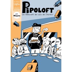 Le Pipoloft