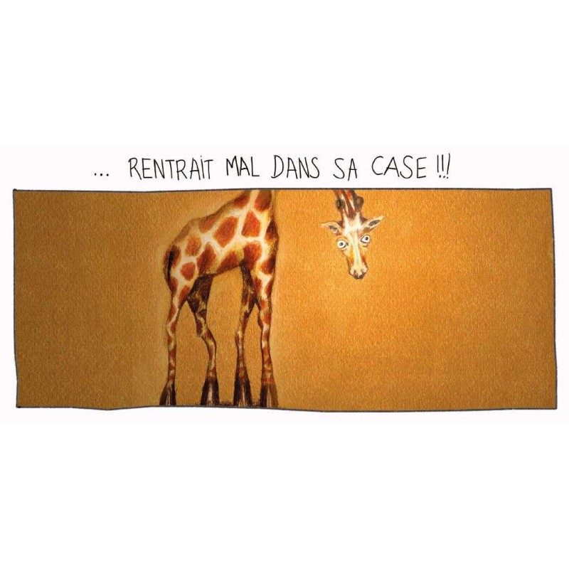 La girafe qui rentrait mal dans sa case