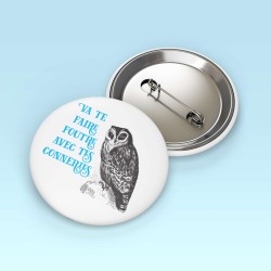 Badges Effin' Birds à l'unité
 Nom du badge-Va te faire foutre avec tes conneries
