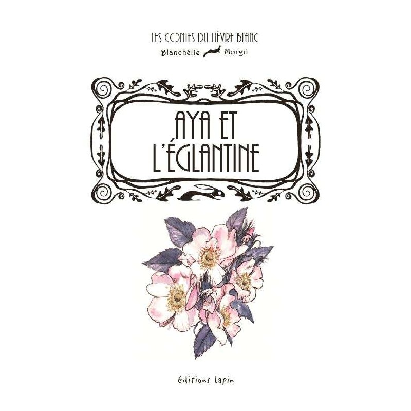 Aya et l'églantine