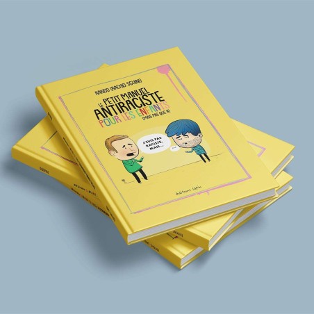 Le petit manuel antiraciste pour les enfants (mais pas que !!!) - PRÉVENTE