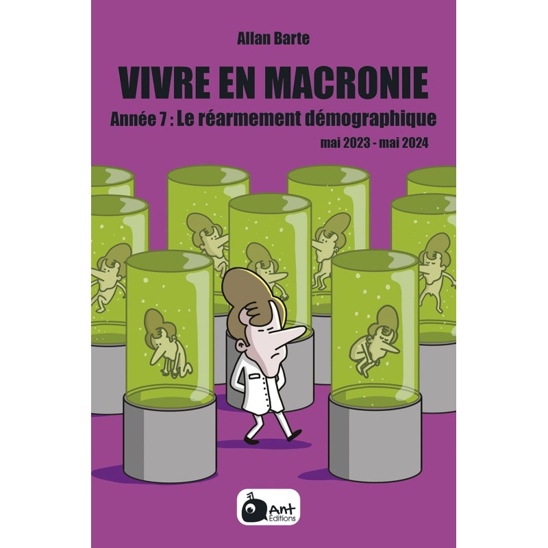 Vivre en Macronie - Année 7 : Le réarmement démographique