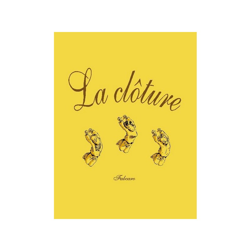 La clôture (nouvelle édition cartonnée)