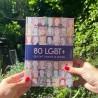80 LGBT+ qui ont changé le monde, l’intégrale