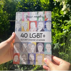 40 LGBT+ qui ont changé le monde