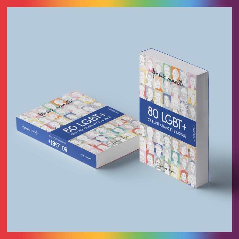 80 LGBT+ qui ont changé le monde, l’intégrale