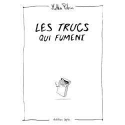 Les trucs qui fument