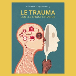 Le trauma, quelle chose...