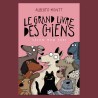Le grand livre des chiens, selon mon chat