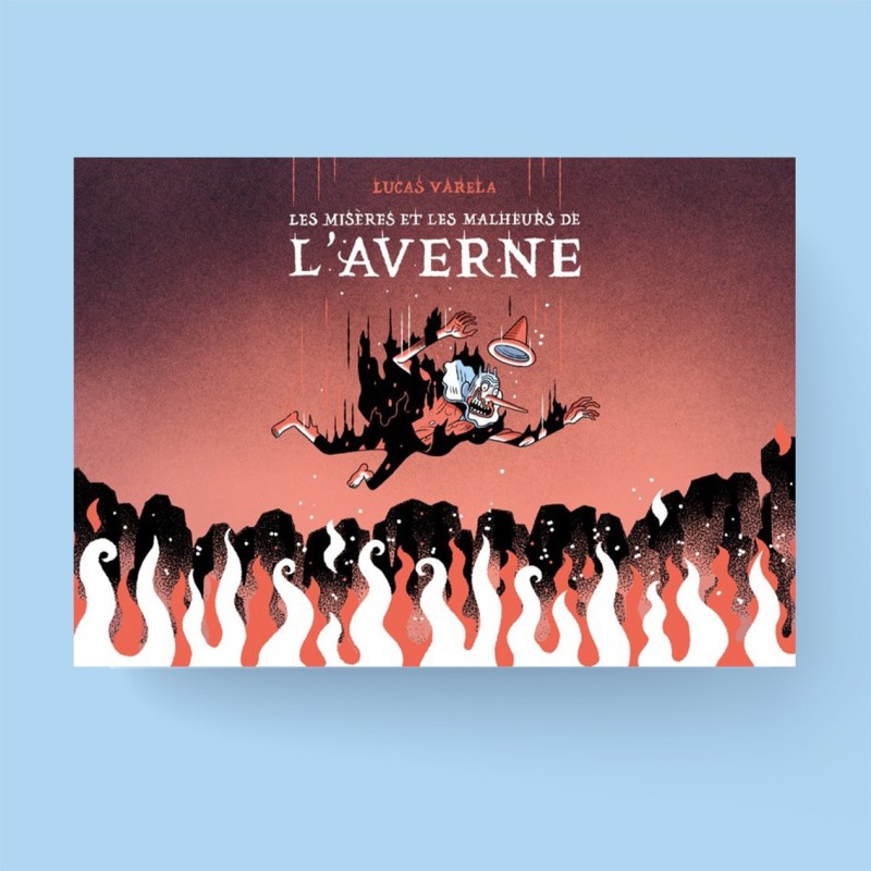 Les misères et les malheurs de l'Averne, par Lucas Varela