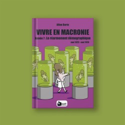 Vivre en Macronie - Année 7...