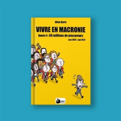 Vivre en Macronie - Année 4...