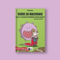 Vivre en Macronie – Année 3...