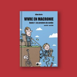 Vivre en Macronie – Année 1...