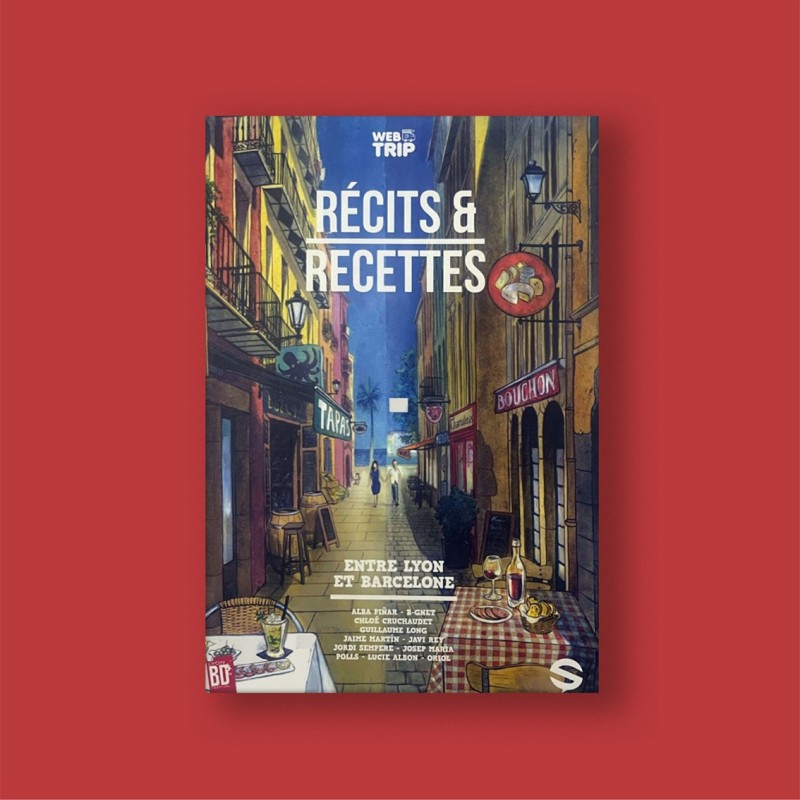 Récits et recettes - Entre Lyon et Barcelone