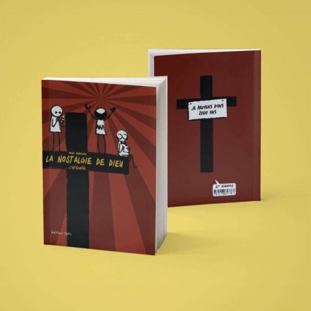 La Nostalgie de Dieu, l'intégrââl - édition originale